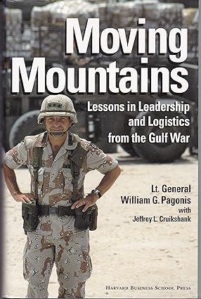 Moving Mountains: Lessons in Leadership and Logistics from the Gulf War - Scanned Pdf with Ocr